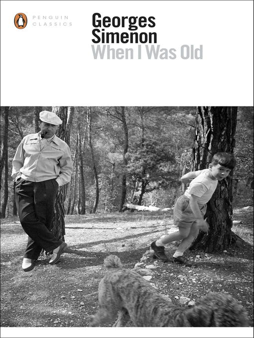 Title details for When I Was Old by Georges Simenon - Available